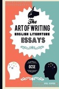Cover: The Art of writing English Literature essays, for GCSE - Peripeteia Press