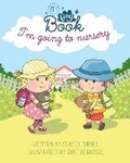 Cover: I'm Going to Nursery - My Tiny Book