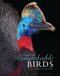 Cover: Tales of Remarkable Birds - Bloomsbury Natural History