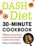 Cover: The DASH Diet 30-Minute Cookbook - Adams Media Corporation