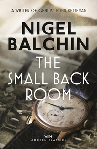 Enlarge image Cover: The Small Back Room - Weidenfeld & Nicolson