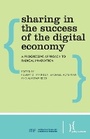 Cover: Sharing in the Success of the Digital Economy - Policy Network, London