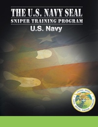 Enlarge image Cover: U.S. Navy SEAL Sniper Training Program - www.bnpublishing.com