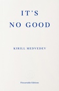 Cover: It's No Good - Fitzcarraldo Editions