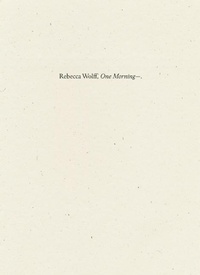 Enlarge image Cover: One Morning- - Wave Books