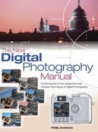 Abbildung von: New Digital Photography Manual, The - Carlton Books Ltd