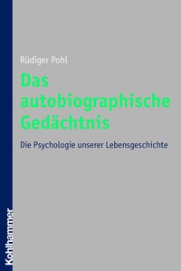 Enlarge image Cover: Das autobiographische Gedächtnis - Kohlhammer