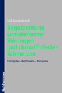 Bild: Begutachtung somatoformer Störungen und chronifizierter Schmerzen - Kohlhammer