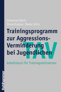 Abbildung von: TAV - Trainingsprogramm zur Aggressions-Verminderung bei Jugendlichen - Kohlhammer