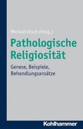 Cover: Pathologische Religiosit&auml;t - Kohlhammer