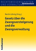 Cover: Gesetz &uuml;ber die Zwangsversteigerung und die Zwangsverwaltung - Kohlhammer