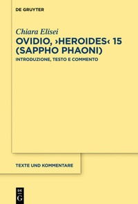 Abbildung von: Ovidio, >Heroides< 15 (Sappho Phaoni) - De Gruyter