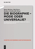 Cover: Die Biographie - Mode oder Universalie? - De Gruyter