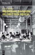 Cover: Regionalbanken im Dritten Reich - De Gruyter Oldenbourg