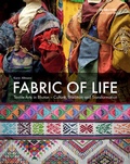 Cover: Fabric of Life - Textile Arts in Bhutan - De Gruyter