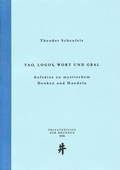 Cover: Tao, Logos, Wort und Gral - Privatedition Der Brunnen Wien