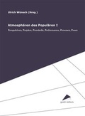 Cover: Atmosph&auml;ren des Popul&auml;ren I - Uni-Edition