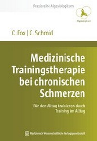 Abbildung von: Medizinische Trainingstherapie bei chronischen Schmerzen - MWV Medizinisch Wissenschaftliche Verlagsgesellschaft