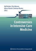 Cover: Controversies in Intensive Care Medicine - MWV Medizinisch Wissenschaftliche Verlagsgesellschaft