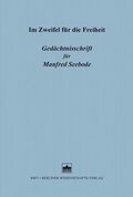 Cover: Im Zweifel f&uuml;r die Freiheit - Berliner Wissenschafts-Verlag