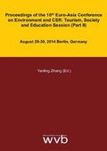 Cover: Proceedings of the 10th Euro-Asia Conference on Environment and CSR: Tourism, Society and Education Session (Part II) - wvb Wissenschaftlicher Verlag Berlin