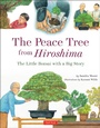 Cover: The Peace Tree from Hiroshima - Tuttle Publishing