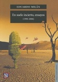 Cover: En Suelo Incierto, Ensayos (1990-2006) - Fondo de Cultura Economica USA