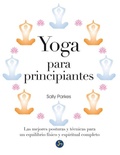 Cover: Yoga para principiantes : las mejores posturas y t&eacute;cnicas para un equilibrio f&iacute;sico y espiritual completo - Neo Person