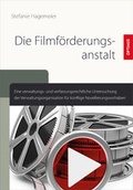 Cover: Die Filmf&ouml;rderungsanstalt - Sievers & Partner