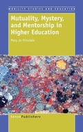Cover: Mutuality, Mystery, and Mentorship in Higher Education - Brill
