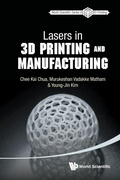 Cover: Lasers In 3d Printing And Manufacturing - World Scientific Publishing Co Pte Ltd
