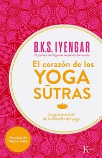 Abbildung von: El Corazon de Los Yoga Sutras - Editorial Kairos