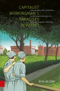 Cover: Capitalist Workingman's Paradises Revisited - Amsterdam University Press