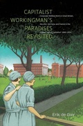 Cover: Capitalist Workingman's Paradises Revisited - Amsterdam University Press