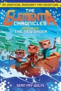 Abbildung von: The Elementia Chronicles: The New Order - HarperCollins