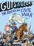 Cover: Guts & Glory: The American Civil War - Little, Brown & Company