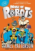 Cover: House of Robots - Jimmy Patterson
