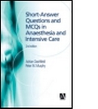 Abbildung von: Short Answer Questions and MCQs in Anaesthesia and Intensive Care, 2Ed - Hodder Arnold
