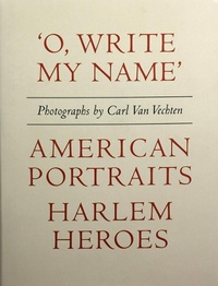 Abbildung von: Carl Van Vechten: 'O, Write My Name': American Portraits, Harlem Heroes - Eakins Press,N.Y.