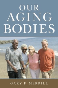 Abbildung von: Our Aging Bodies - Rutgers University Press