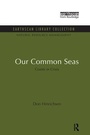 Cover: Our Common Seas - Routledge