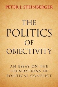 Enlarge image Cover: The Politics of Objectivity - Cambridge University Press