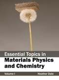 Cover: Essential Topics in Materials Physics and Chemistry: Volume I - NY Research Press