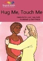 Cover: Hug Me, Touch Me - Gaskell