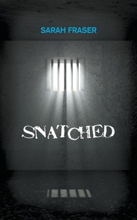 Enlarge image Cover: Snatched - New Generation Publishing