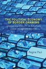 Cover: The Political Economy of Border Drawing - Berghahn Books