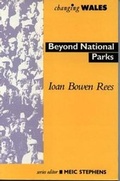 Cover: Changing Wales Series: Beyond National Parks - Gomer Press