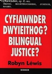 Abbildung von: Cyfiawnder Dwyieithog? / Bilingual Justice? - Gomer Press