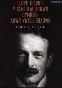 Abbildung von: Lloyd George y Cenedlaetholwr Cymreig: Arwr Ynteu Bradwr - Gomer Press