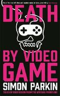 Enlarge image Cover: Death by Video Game - Serpent's Tail